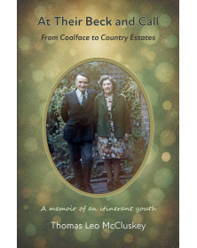 At Their Beck and Call: From Coalplace to Country Estates