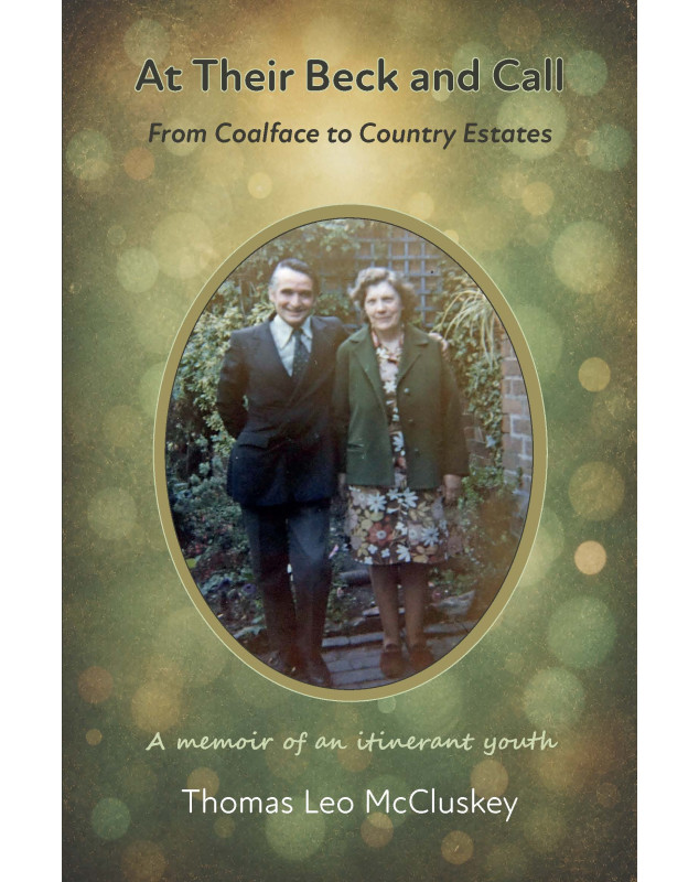 At Their Beck and Call: From Coalplace to Country Estates