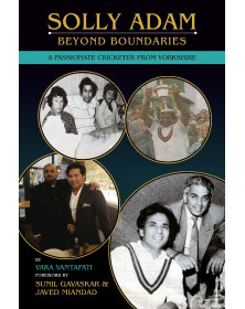 Solly Adam - Beyond Boundaries: A Passionate Cricketer from Yorkshire (Paperback)