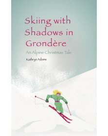 Skiing with Shadows in Grondere: An Alpine Christmas Tale