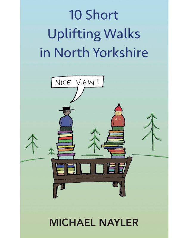 10 Short Uplifting Walks in North Yorkshire