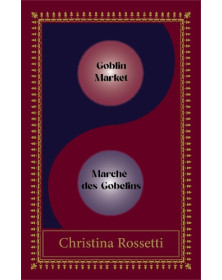 Goblin Market-Marche des Gobelins: Bilingual Special edition (Paperback)