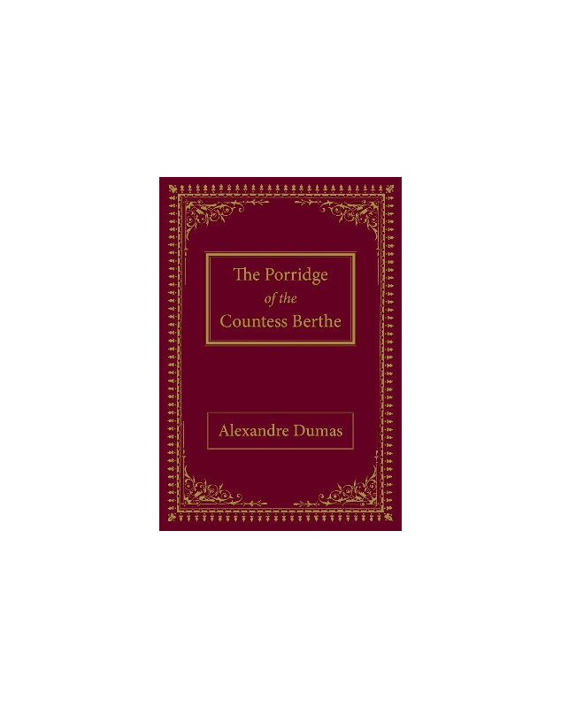 The Porridge of the Countess Berthe (English)