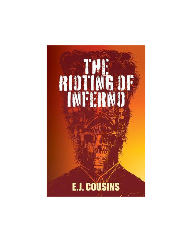 The Rioting of Inferno