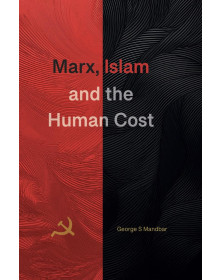 Marx, Islam and the Human Cost