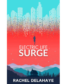 Electric Life: Surge