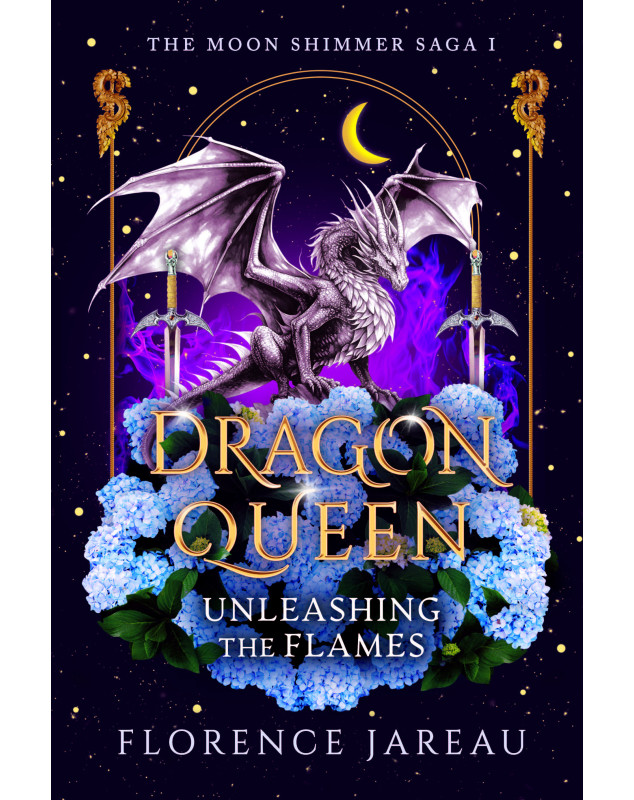 Dragon Queen: Unleashing the Flames [The Moon Shimmer Saga 1]
