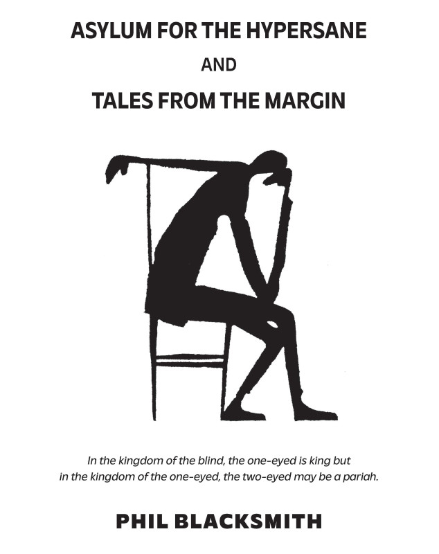 Asylum for the Hypersane and Tales from the Margin