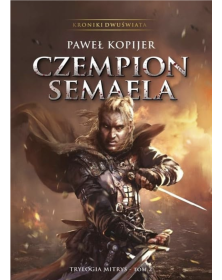 Kroniki Dwuświata Czempion...