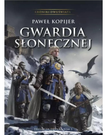 Kroniki Dwuświata Gwardia...
