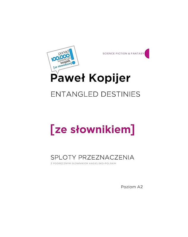 Entangled Destines / Sloty przeznaczenia z podręcznym słownikiem angielsko-polskim