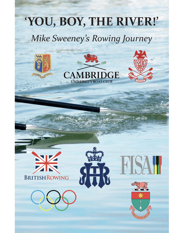 'You Boy, The River!' - Mike Sweeney's Rowing Journey