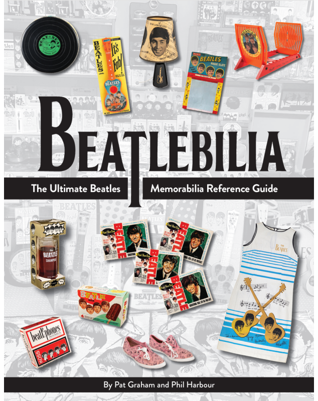 Beatlebilia - The Ultimate Beatles Memorabilia Reference Guide (Hardback)